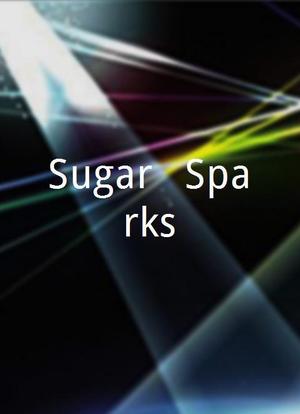 Sugar & Sparks海报封面图