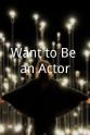 Daniel Parino Want to Be an Actor?