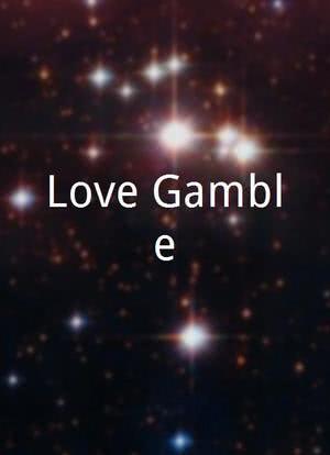 Love Gamble海报封面图
