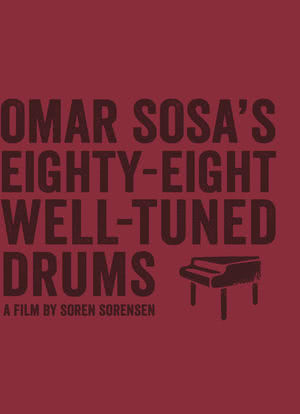 Omar Sosa`s 88 Well-Tuned Drums海报封面图
