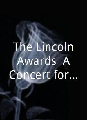 The Lincoln Awards: A Concert for Veterans & the Military Family海报封面图