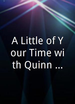 A Little of Your Time with Quinn Marcus海报封面图