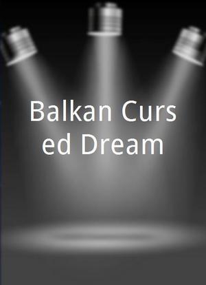 Balkan Cursed Dream海报封面图