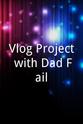 Mikael Johnson Vlog Project with Dad Fail