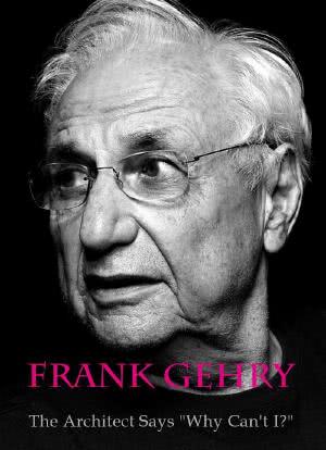 Imagine- Frank Gehry: The Architect Says "Why Can't I?"海报封面图