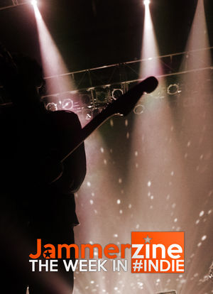 Jammerzine's The Week in #Indie海报封面图