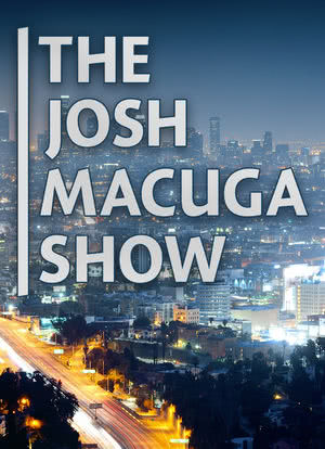 The Josh Macuga Show海报封面图