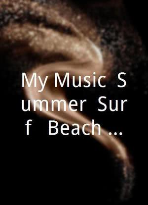 My Music: Summer, Surf & Beach Music We Love海报封面图