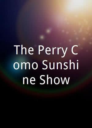 The Perry Como Sunshine Show海报封面图