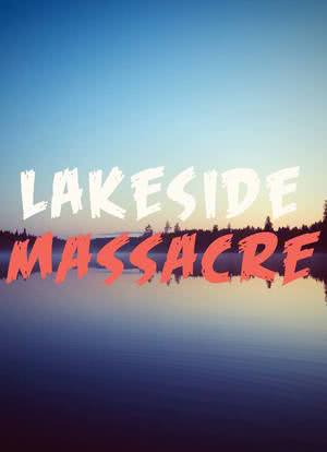 Lakeside Massacre海报封面图