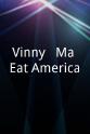 Vinny Guadagnino Vinny & Ma Eat America