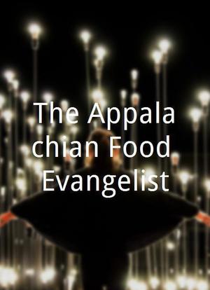 The Appalachian Food Evangelist海报封面图