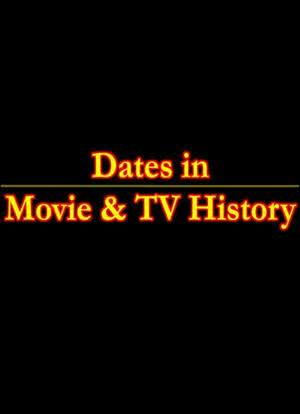 Dates in Movie & TV History Season 1海报封面图