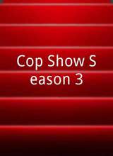 Cop Show Season 3