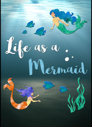 Life as a Mermaid海报封面图
