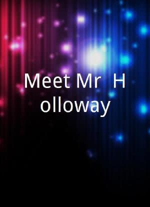 Meet Mr. Holloway海报封面图