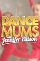 詹妮弗·艾莉森 Dance Mums