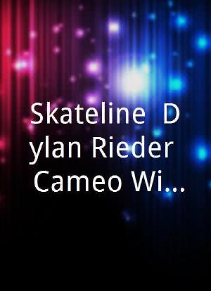 Skateline: Dylan Rieder, Cameo Wilson, Mango Milic, Skateboard vs Segway and More...海报封面图