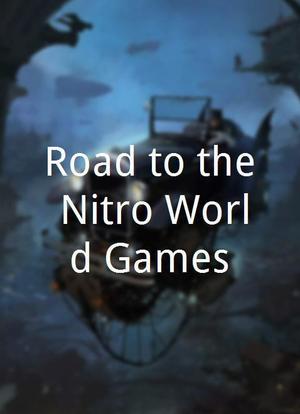 Road to the Nitro World Games海报封面图