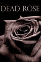 Gideon Hambright Dead Rose