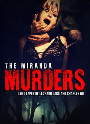The Miranda Project: Lost Tapes of the Wilseyville Murders海报封面图