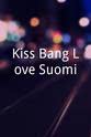 Sara Sieppi Kiss Bang Love Suomi