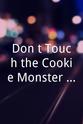 Timani Seve Don`t Touch the Cookie Monster`s Cookies