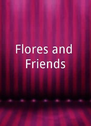 Flores and Friends海报封面图