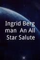 Marc London Ingrid Bergman: An All-Star Salute