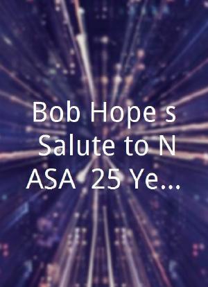 Bob Hope's Salute to NASA: 25 Years of Reaching for the Stars海报封面图