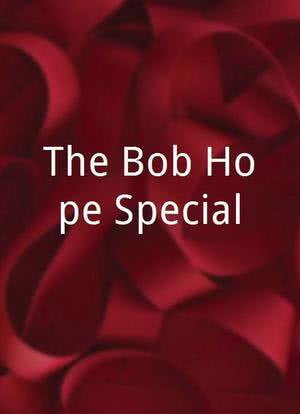 The Bob Hope Special海报封面图