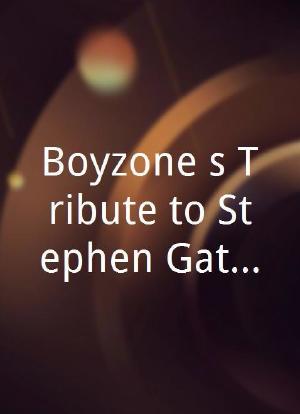 Boyzone`s Tribute to Stephen Gately海报封面图