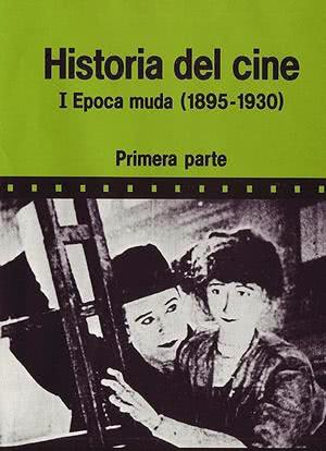 Historia del cine: Epoca muda海报封面图