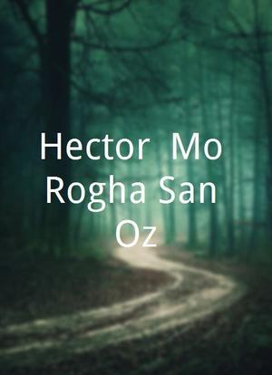 Hector: Mo Rogha San Oz海报封面图