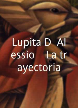 Lupita D` Alessio... La trayectoria海报封面图