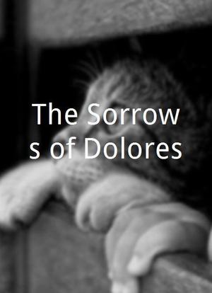 The Sorrows of Dolores海报封面图