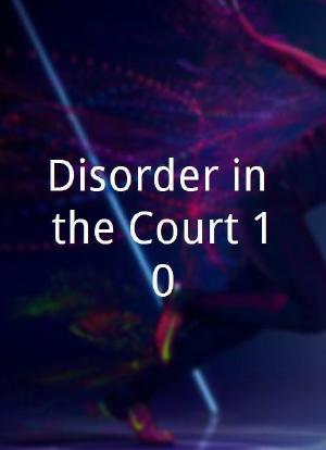 Disorder in the Court 10海报封面图