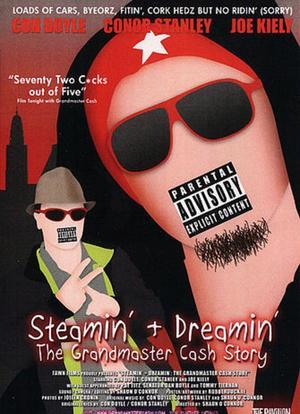Steamin` and Dreamin`: The Grandmaster Cash Story海报封面图