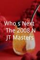 Philippe Weiss Who's Next? The 2008 NJT Masters