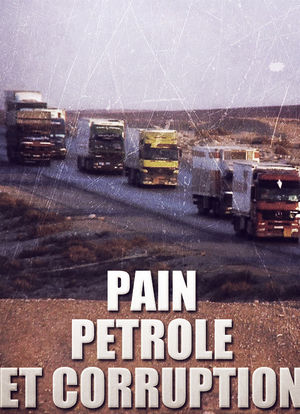 Pain, pétrole et corruption海报封面图