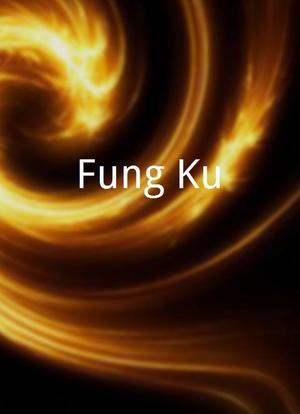 Fung Ku海报封面图