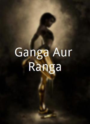 Ganga Aur Ranga海报封面图
