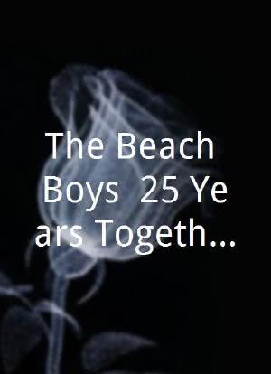 The Beach Boys: 25 Years Together海报封面图