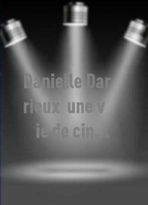 Danielle Darrieux, une vie de cinéma海报封面图
