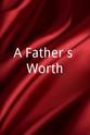 Emily Rose Merrell A Father's Worth