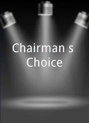 Chairman's Choice海报封面图