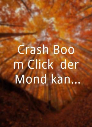 Crash Boom Click, der Mond kann trommeln海报封面图