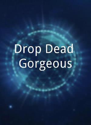 Drop Dead Gorgeous海报封面图