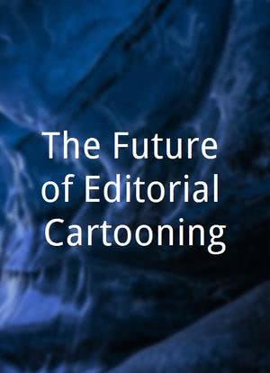The Future of Editorial Cartooning海报封面图