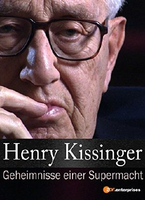 Henry Kissinger - Geheimnisse einer Supermacht海报封面图
